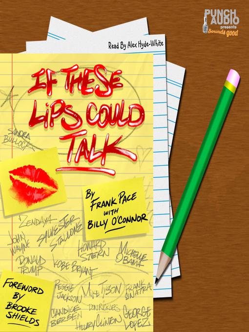 Title details for If These Lips Could Talk by Frank Pace - Available
